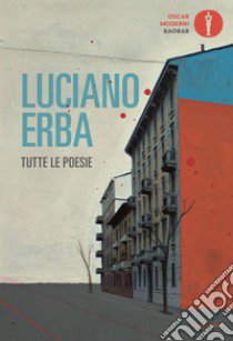 Tutte le poesie libro di Erba Luciano; Prandi S. (cur.)