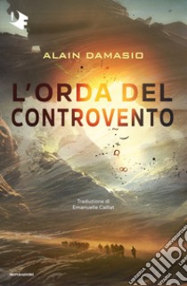 L'orda del controvento libro di Damasio Alain