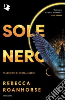 Sole nero. Vol. 1 libro di Roanhorse Rebecca