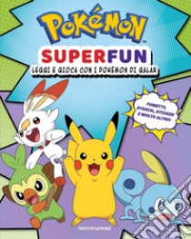 Pokémon Superfun. Leggi e gioca con i Pokémon di Galar. Con adesivi. Ediz. a colori libro