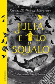 Julia e lo squalo libro di Millwood Hargrave Kiran