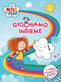 Giochiamo insieme! Nina&Olga. Con adesivi. Ediz. a colori libro di Costa Nicoletta; Raimondi Stefania