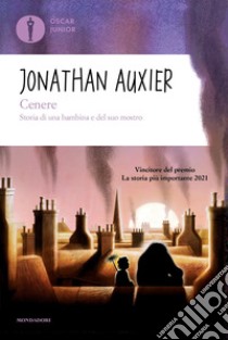 Cenere. Storia di una bambina e del suo mostro libro di Auxier Jonathan