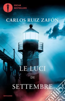 Le luci di settembre libro di Ruiz Zafón Carlos