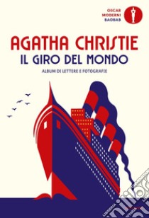 Il giro del mondo. Album di lettere e fotografie libro di Christie Agatha; Prichard M. (cur.)