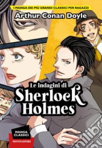 Le indagini di Sherlock Holmes. Manga classici libro di Doyle Arthur Conan; Komusubi Haruka