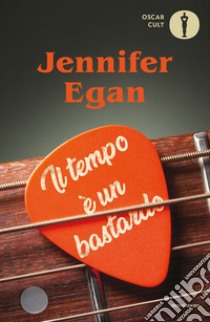 Il tempo è un bastardo libro di Egan Jennifer