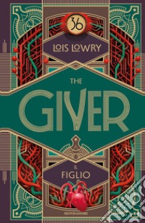 The giver. Il figlio libro di Lowry Lois