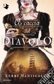 A caccia del Diavolo libro di Maniscalco Kerri