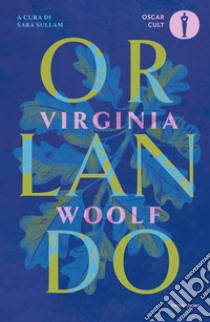 Orlando libro di Woolf Virginia; Sullam S. (cur.)