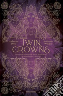 Twin crowns libro di Doyle Catherine; Webber Katherine