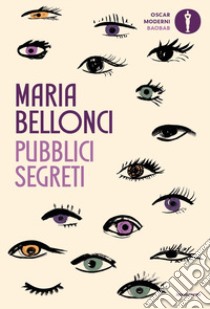 Pubblici segreti libro di Bellonci Maria