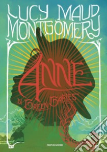 Anne di Green Gables libro di Montgomery Lucy Maud; De Luca E. (cur.)