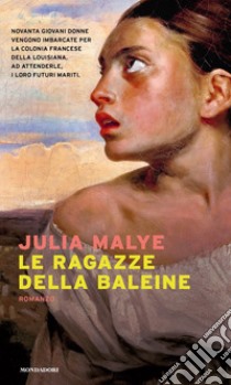 Le ragazze della Baleine libro di Malye Julia