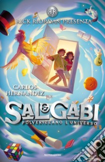 Sal & Gabi polverizzano l'Universo libro di Hernández Carlos