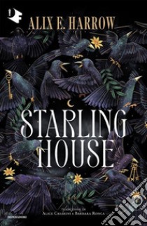 Starling House libro di Harrow Alix E.