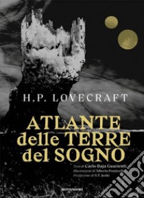 Atlante delle terre del sogno di Lovecraft libro di Lovecraft Howard P.; Baja Guarienti Carlo