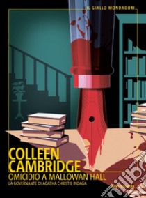 Omidicio a Mallowan Hall libro di Cambridge Colleen