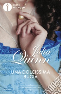 Una dolcissima bugia libro di Quinn Julia