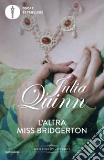 L'altra Miss Bridgerton libro di Quinn Julia