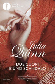 Due cuori e uno scandalo libro di Quinn Julia