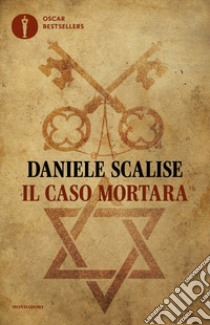 Il caso Mortara libro di Scalise Daniele