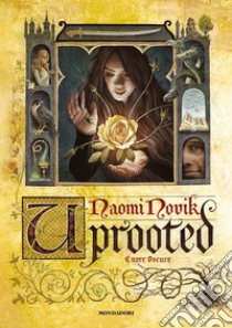 Uprooted-Spinning silver libro di Novik Naomi; Merlo A. (cur.); Pinto R. (cur.)