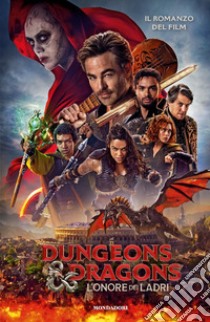 Dungeons & Dragons. L'onore dei ladri. Il romanzo del film libro di Lewman D. (cur.)