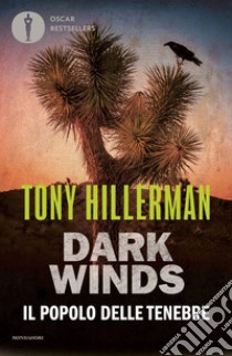 Il popolo delle tenebre. Dark Winds libro di Hillerman Tony