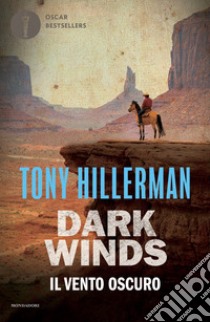 Il vento oscuro. Dark Winds libro di Hillerman Tony