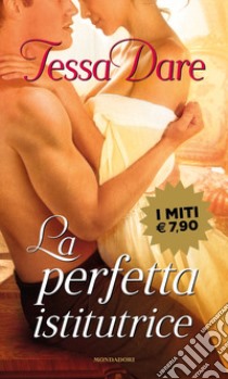 La perfetta istitutrice. Girl meets duke libro di Dare Tessa