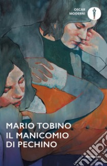 Il manicomio di Pechino libro di Tobino Mario