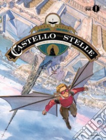 Il castello delle stelle. Vol. 3: Da Marte a Parigi libro di Alice Alex