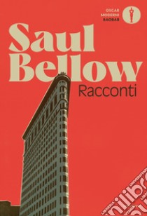 Racconti libro di Bellow Saul; D'Amico M. (cur.); Paolini P. F. (cur.)
