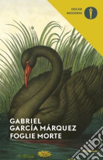 Foglie morte libro di García Márquez Gabriel