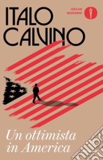 Un ottimista in America (1959-1960) libro di Calvino Italo