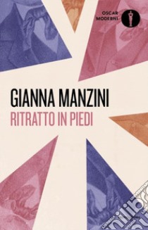 Ritratto in piedi libro di Manzini Gianna