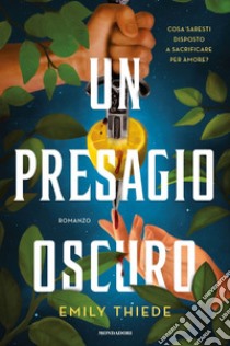 Un presagio oscuro libro di Thiede Emily