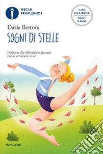 Sogni di stelle (ediz. alta leggibilità) libro di Bertoni Daria