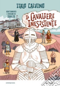 Il cavaliere inesistente. Romanzo a fumetti libro di Calvino Italo; Sualzo (cur.)