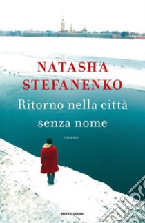 Ritorno nella città senza nome libro di Stefanenko Natasha