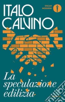 La speculazione edilizia libro di Calvino Italo