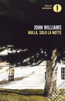 Nulla, solo la notte libro di Williams John