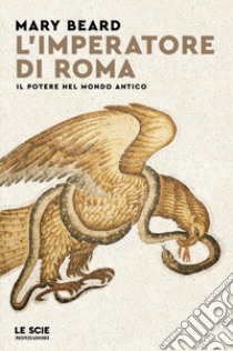 L'imperatore di Roma. Il potere nel mondo antico libro di Beard Mary