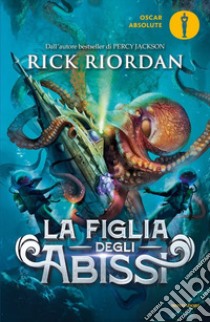 La figlia degli abissi libro di Riordan Rick