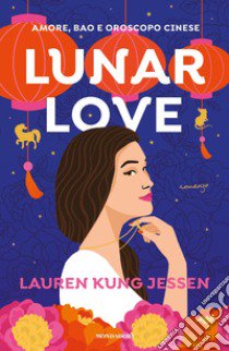 Lunar love libro di Kung Jessen Lauren