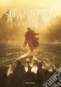 Il ciclo degli eredi di Shannara: Gli eredi di Shannara-Il druido di Shannara-La regina degli elfi di Shannara-I talismani di Shannara libro di Brooks Terry