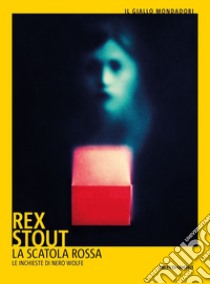 La scatola rossa libro di Stout Rex