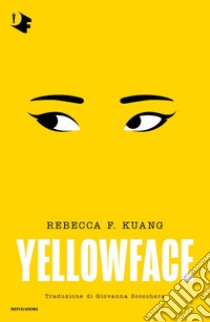 Yellowface libro di Kuang Rebecca F.