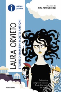 Storie di bambini molto antichi libro di Orvieto Laura